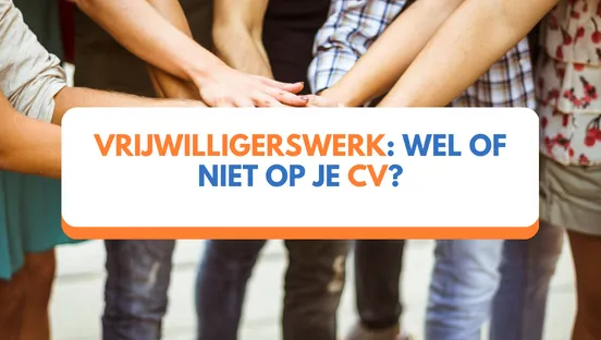 Vrijwilligerswerk: wel of niet op je CV?