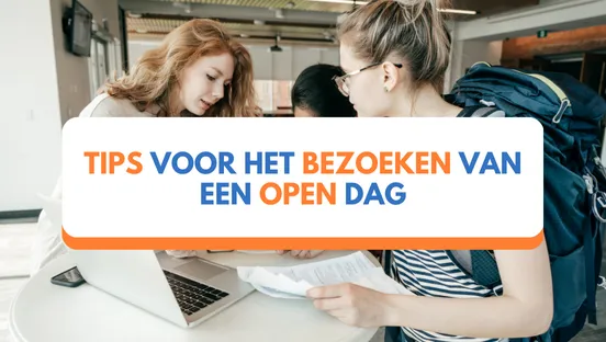 Tips voor het bezoeken van een open dag