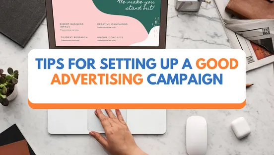 Tips for setting up a good advertising campaign