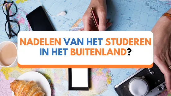 Nadelen van het studeren in het buitenland?