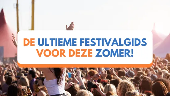 De ultieme festivalgids!