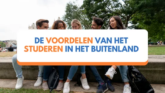 De voordelen van het studeren in het buitenland