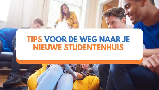 Hospiteertips voor de weg naar je nieuwe studentenhuis