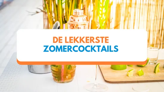 De lekkerste zomercocktails