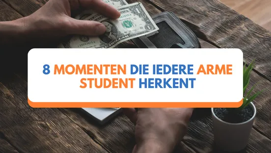 8 momenten die iedere arme student herkent