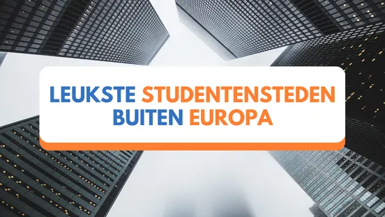 De leukste studentensteden buiten Europa