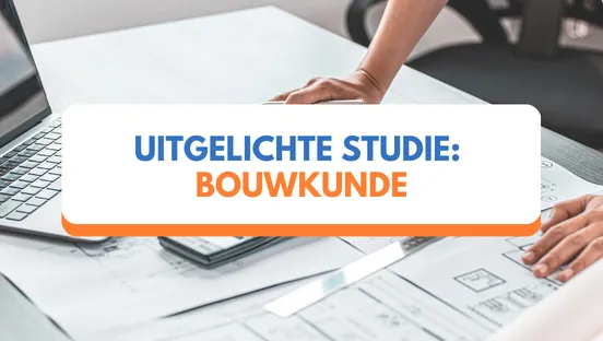 Uitgelichte studie: bouwkunde