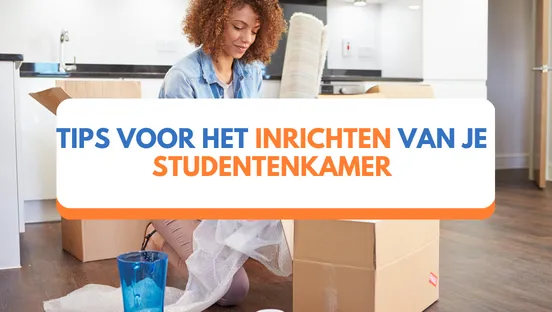 Tips voor het inrichten van je studentenkamer