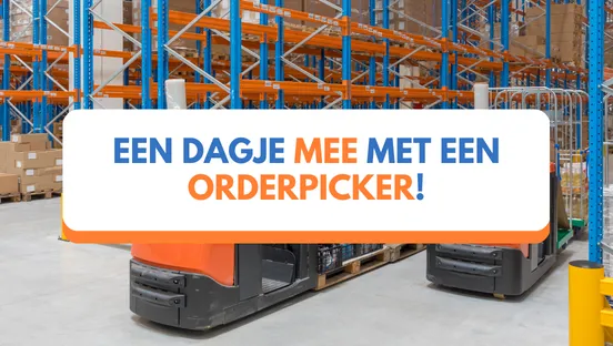 Een dagje mee met een orderpicker!