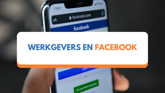 Werkgevers en Facebook